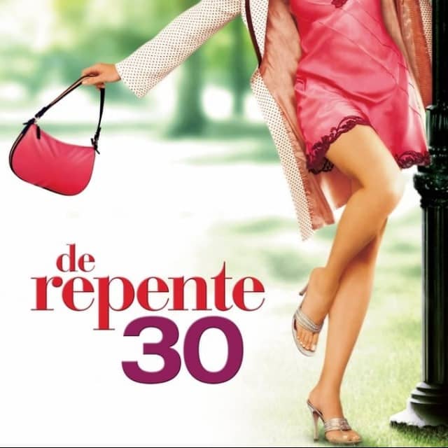 De Repente 30 (2004) Filme Completo Dublado GRÁTIS